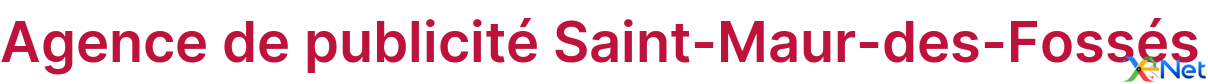 Agence de publicité Saint-Maur-des-Fossés
